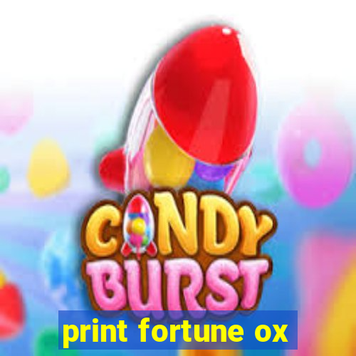 print fortune ox